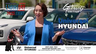 The Labor Day Sales Event is NOW at Universal Hyundai!