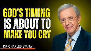 GOD’S TIMING IS ABOUT TO MAKE YOU CRY | Dr Charles Stanley