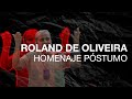 HOMENAJE PÓSTUMO  ROLAND DE OLIVEIRA