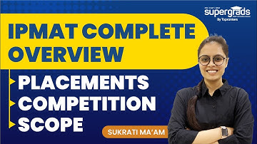 Everything About IPMAT 2022 | Placement | Competition & Scope in IPMAT | All about IPM