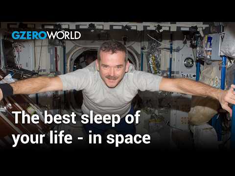What's it like to sleep in space? | GZERO World