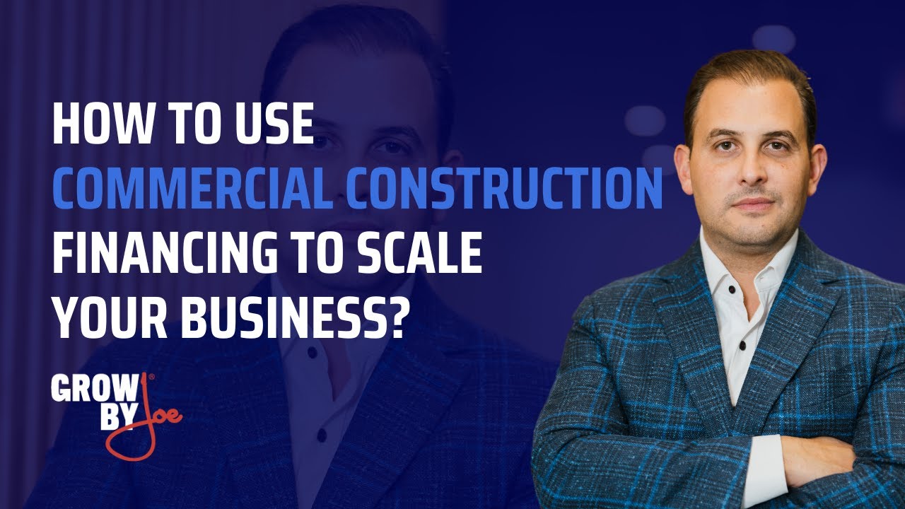 How to Use Commercial Construction Financing to Scale Your Business ...