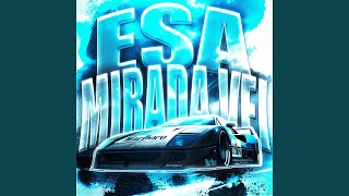 ESA MIRADA VEI - SUPER SLOWED