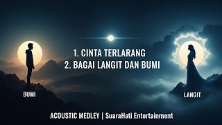 Lirik Cinta Terlarang & Bagai Langit dan Bumi (Acoustic Rock Ballad Cover) Suara Hati Entertainment