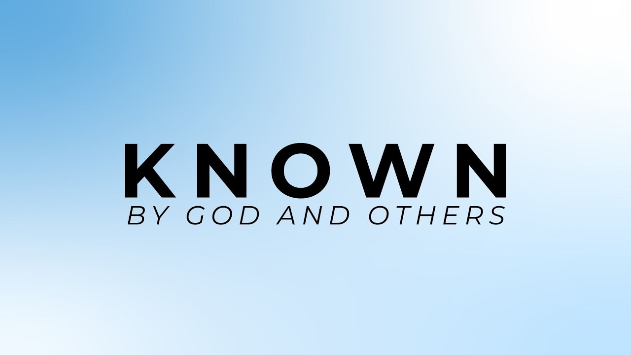 Pastor Mike Wells: Known by God and Others | March 1, 2026