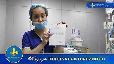 Trực Tiếp Quá Trình Nâng Ngực Túi MOTIVA NANO CHIP ERGONOMIX