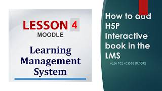 Lesson 4: How to add H5P Interactive book in the LMS