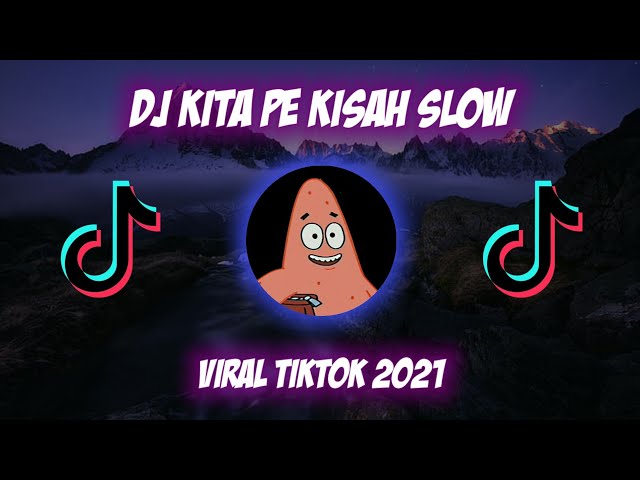 DJ KITA PE KISAH || RIZKY AYUBA || VIRAL TIKTOK 2021 || SLOW class=