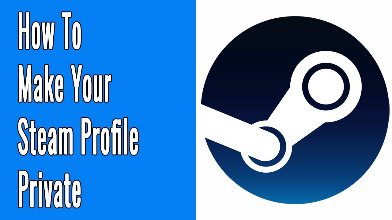 How To Make Your Steam Profile Private
