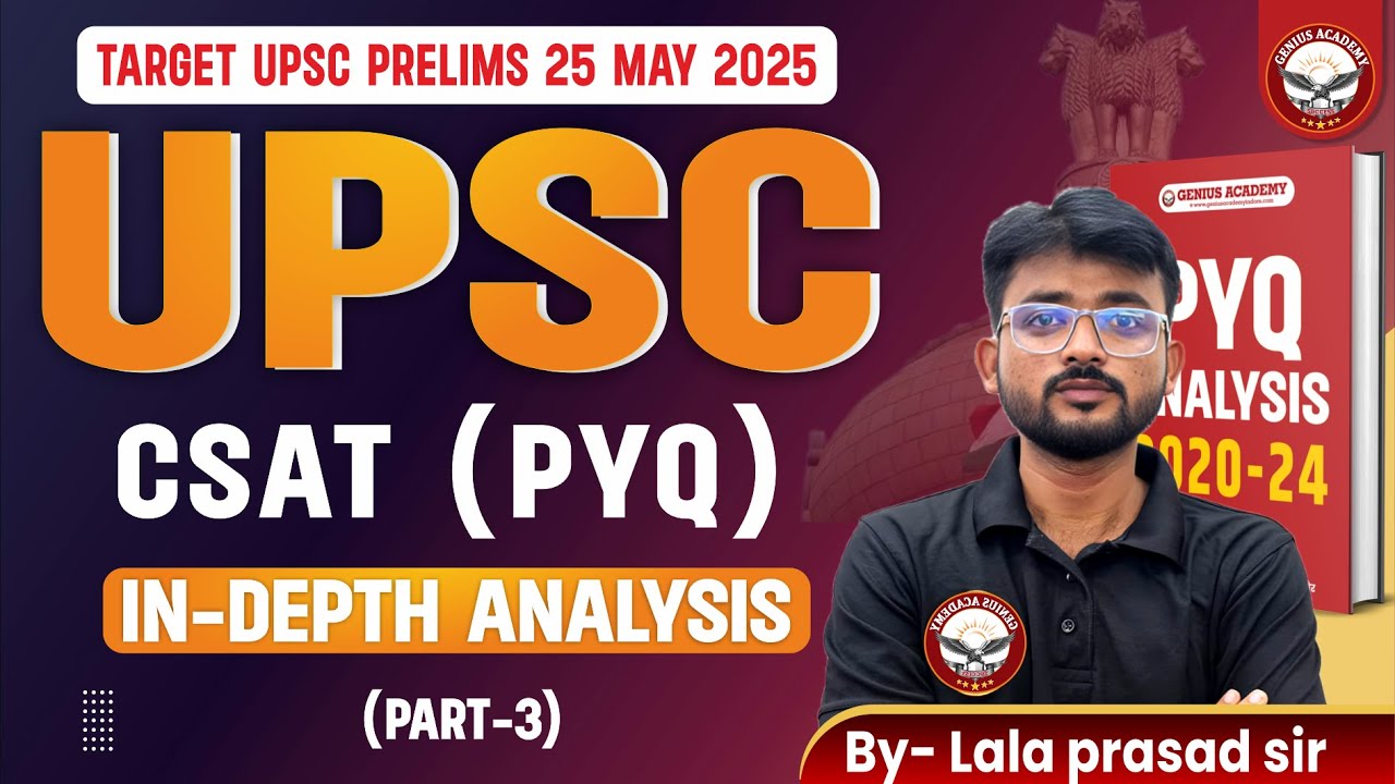 UPSC CSAT (PYQ) (Part -III) | Basic Numeracy | In Depth Analysis | Genius Academy