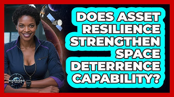 Does Asset Resilience Strengthen Space Deterrence Capability?