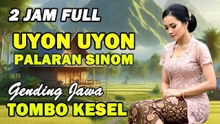 Download Lagu 2 Jam Nonstop - Uyon Uyon Klasik - Gendingjawa Nyamleng - Gending Klasik Paling Enak - Jampi Kesel MP3 Download Lagu 2 Jam Nonstop - Uyon Uyon Klasik - Gendingjawa Nyamleng - Gending Klasik Paling Enak - Jampi Kesel MP3
