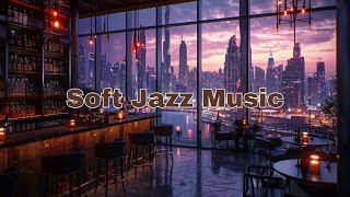 Relaxing Jazz Instrumental Music in Cityscape Lounge Bar for Work, Study and Focus by Gentle Butterfly 116 views 4 weeks ago 1 hour, 33 minutes
