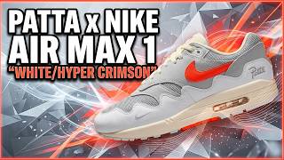 Patta X Nike Air Max 1 Whitehyper Crimson Official Look