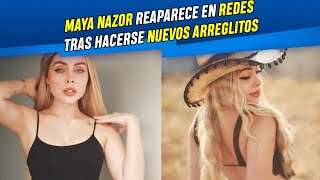 Maya Nazor Presumió Cirugías Y Recibió Críticas