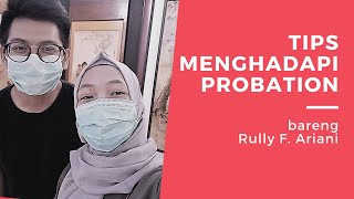 TIPS MENGHADAPI PROBATION BARENG RULLY F. ARIANI (PART 1) - 360' Learning