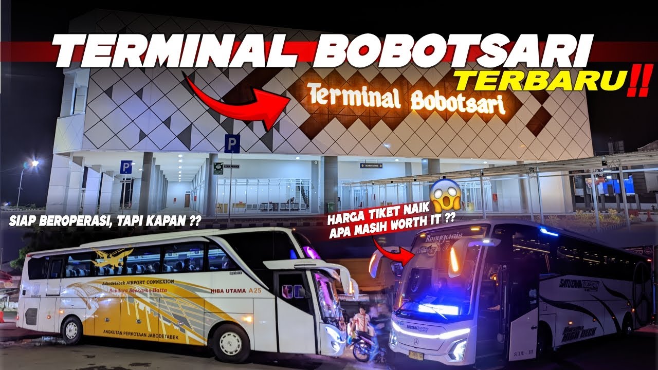 HARGA TIKET PO 168 TRANS SEKARANG NAIK⁉️😱 AGRA MAS HANYA BERANGKAT 1 BUS DARI TERMINAL BOBOTSARI❓