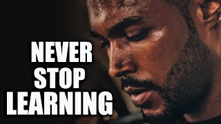 Why We Should Never Stop Learning | Never Stop Learning Motivational Video | Never Stop Learning