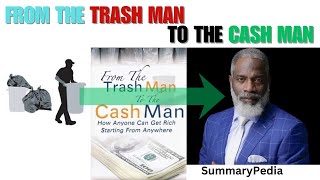 From Trash Man to Cash Man | Book Summary | Myron Golden | Financial Freedom | Wealth Building | Guide