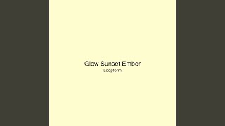 Glow Sunset Ember
