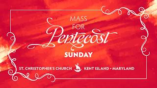 Holy Mass for The Solemnity of Pentecost || May 24, 2026