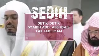 Ketika DR. Abdurrahman As Sudais Tak Jadi Imam