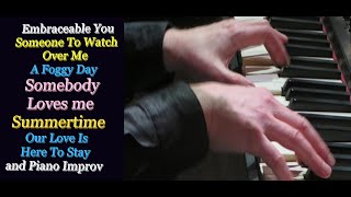 Some Gershwin and Some Piano Improv