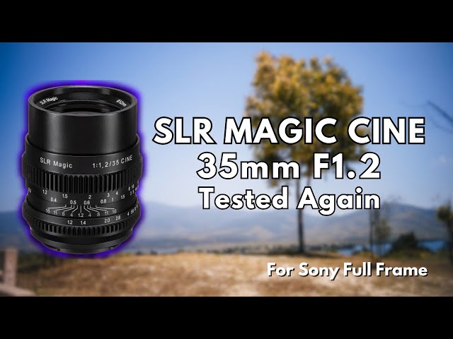 Sony eマウント用　SLR Magic 1:1,2/35 フルサイズ　1.2 Affordable 35mm F1.2 Lens for Sony Full Frame - SLR MAGIC Cine