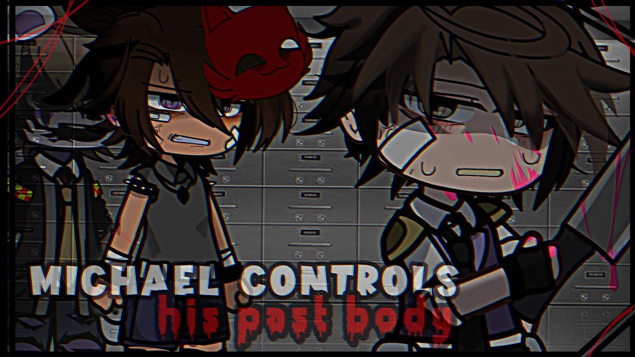 Michael controls his past body // FnaF // Gachaclub //Afton Family // REPOST