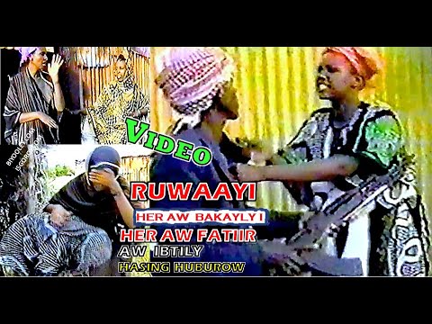Huburow Ruwaayi Afmaay Heer Aw Bakayly i Heer Aw Fatiir Aw ibtily Hasing ...