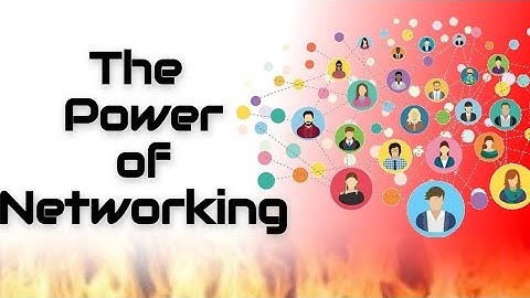 The power of Networking