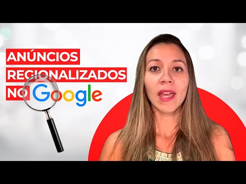 Passo a Passo e o Que São os Anúncios Regionalizados do GoogleAds.