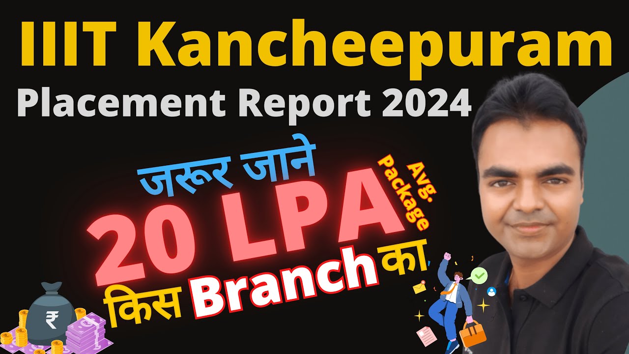 IIIT Kancheepuram Placements Report 2024, BTech Package, BTech, MTech, Dual Degree Placement of IIIT