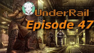 This Tchort guy can't be so bad right? - Underrail (Episode 47)