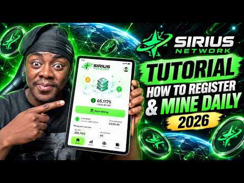 Sirius Network Tutorial 2026: How to Register & Mine Daily (Step-by-Step Guide)