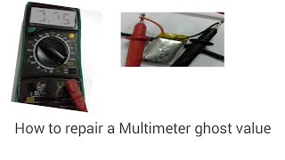How to fix ghost values on a multimeter