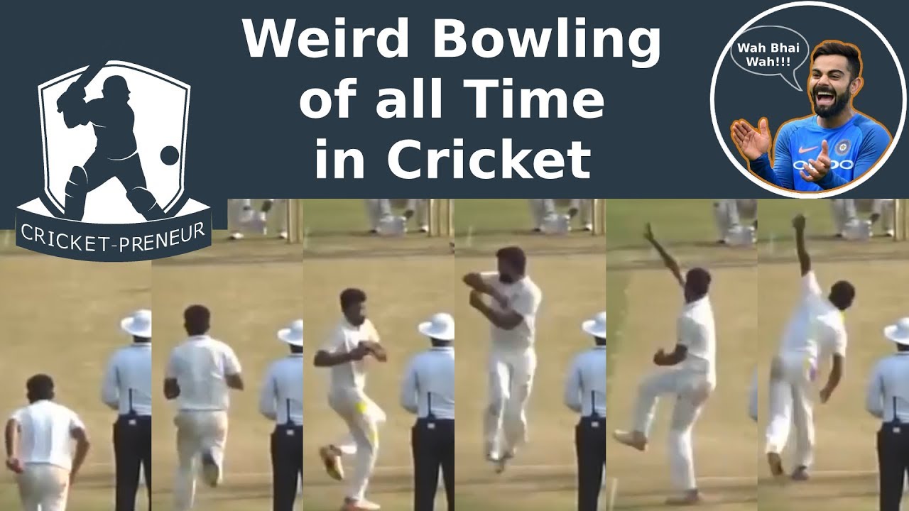 Weird Bowling of all TIme in Cricket - YouTube
