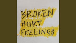 Broken Hurt Feelings (feat. WillisTheRealist, Nate Synonymous, Bendi & Bambii)