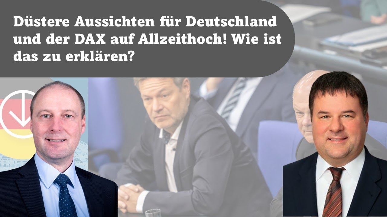 Düstere Aussichten für Deutschland und der DAX auf Allzeithoch! Wie ist das zu erklären?