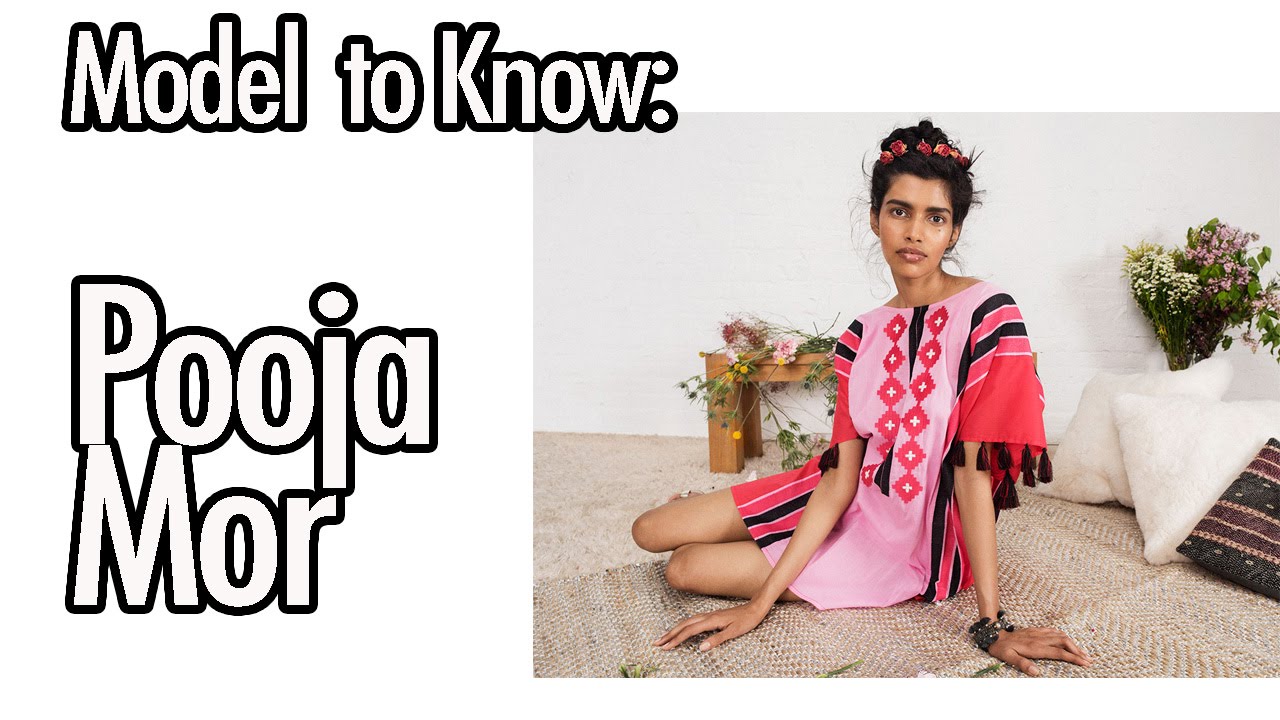 Model You Should Know - Pooja Mor