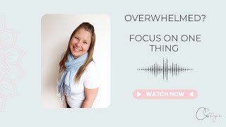 Famous Overwhelmed? Here's is why focusing on one thing can change everything Net Worth