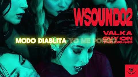 W Sound 02 "Mi Novio Tiene Novia" - Valka, Westcol, Ovy En La Batería