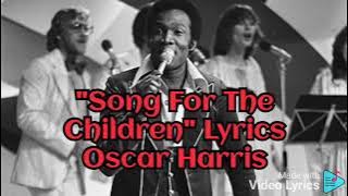 Oscar Harris Song For The Children Lyrics