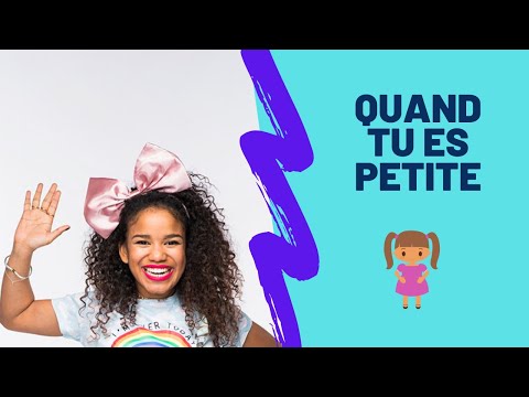 QUAND TU ES PETITE