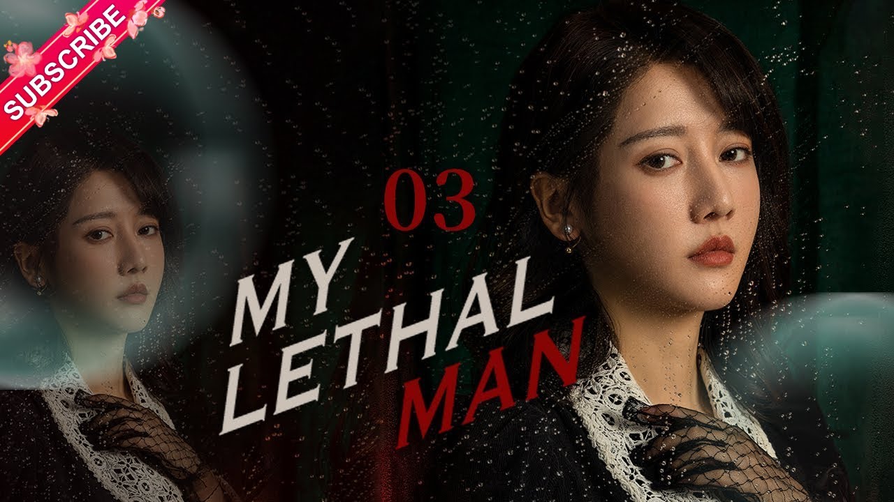 【Multi-sub】My Lethal Man EP03 | Fan Zhixin, Li Mozhi | Fresh Drama