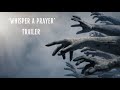 Whisper A Prayer Trailer