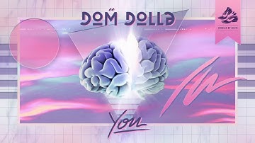 Dom Dolla - You