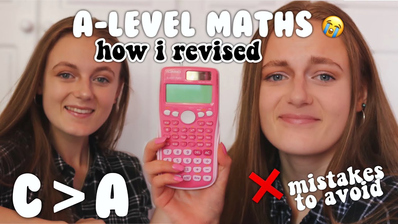 HOW I REVISED FOR A LEVEL MATHS (from a C to A) - MISTAKES I MADE, BEST RESOURCES