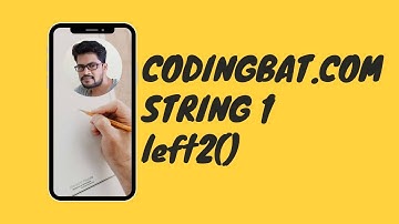 11 Codingbat | String 1  | left2 | Java coding practice | UiBrains | by Naveen Saggam