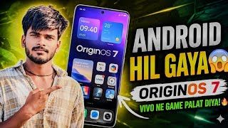 OriginOS 7 😱 Vivo Ne Android Industry Hila Di!